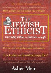 Cover of: The Jewish Ethicist by Asher Meir