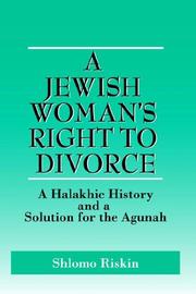 Cover of: Jewish Woman's Right to Divorce: A Halakhic History And a Solution for the Agunah