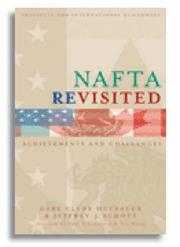 Cover of: NAFTA revisited by Gary Clyde Hufbauer