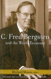 Cover of: C. Fred Bergsten and the World Economy by Michael Mussa