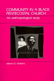 Cover of: Community in a Black Pentecostal Church by Melvin D. Williams