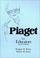 Cover of: Piaget for Educators