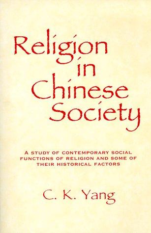 Religion in Chinese Society by Ching Kun Yang