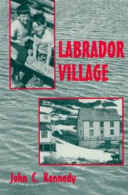 Cover of: Labrador village by John Charles Kennedy
