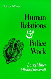 Cover of: Human relations & police work | Larry S. Miller