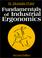 Cover of: Fundamentals of industrial ergonomics