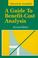 Cover of: A Guide to Benefit-Cost Analysis