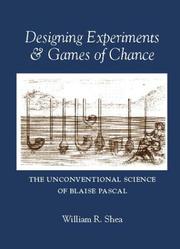 Cover of: Designing Experiments & Games of Chance: The Unconventional Science of Blaise Pascal