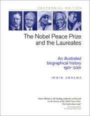 The Nobel Peace Prize and the laureates by Irwin Abrams