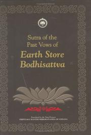 Cover of: Sutra of the past vows of Earth Store Bodhisattva by English translation by the Buddhist Text Translation Society.