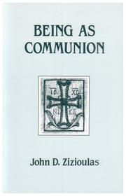 Cover of: Being As Communion: Studies in Personhood and the Church (Contemporary Greek Theologians Series , No 4)