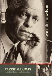 Cover of: Benjamin Elijah Mays: A Pictorial Life And Times (Voices of the African Diaspora)