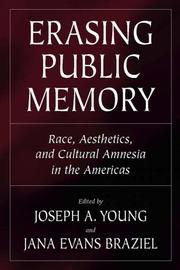 Cover of: Erasing Public Memory: Race, Aesthetics, and Cultural Amnesia in the Americas (Voices of the African Diaspora)