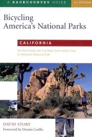 Cover of: Bicycling America's National Parks: California: The Best Road and Trail Rides from Joshua Tree to Redwoods National Park