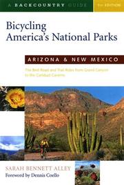 Cover of: Bicycling America's National Parks: Arizona and New Mexico: The Best Road and Trail Rides from the Grand Canyon to Carlsbad Caverns