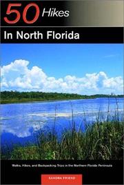 Cover of: 50 Hikes in North Florida | Sandra Friend