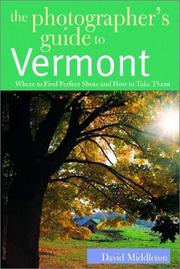 The photographer's guide to Vermont by Middleton, David