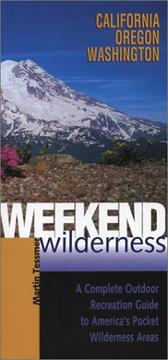 Cover of: Weekend Wilderness: California, Oregon, Washington | Martin Tessmer