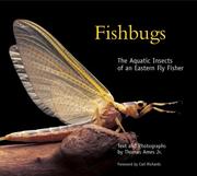 Cover of: Fishbugs: the aquatic insects of an eastern flyfisher