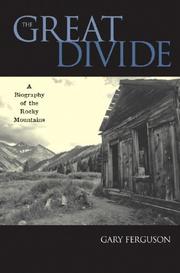 Cover of: The Great Divide: A Biography of the Rocky Mountains