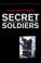 Cover of: Secret Soldiers