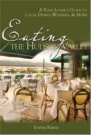Cover of: Eating the Hudson Valley | Evelyn Kanter