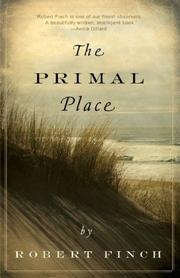 Cover of: The Primal Place by Robert Finch