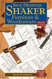 Cover of: Shop Drawings of Shaker Furniture & Woodenware, Vols. 1, 2 & 3 (Shop Drawings of Shaker Furniture & Woodenware)