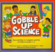 Cover of: Gobble Up Science: Fun Activities to Complete and Eat