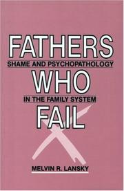 Cover of: Fathers who fail by Melvin R. Lansky