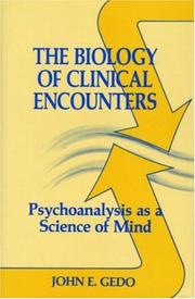 Cover of: The biology of clinical encounters: pschoanalysis as a science of mind