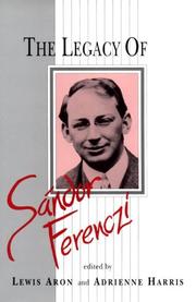 Cover of: The Legacy of Sándor Ferenczi by edited by Lewis Aron, Adrienne Harris.