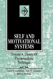 Cover of: Self and motivational systems: toward a theory of psychoanalytic technique