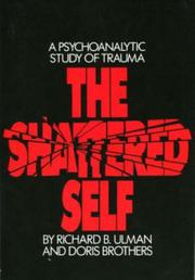 Cover of: The Shattered Self: A Psychoanalytic Study of Trauma