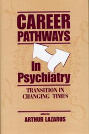 Cover of: Career pathways in psychiatry by edited by Arthur Lazarus.
