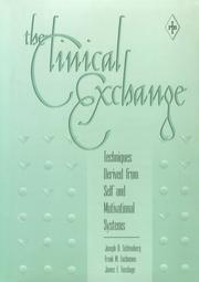 Cover of: The clinical exchange: techniques derived from self and motivational systems