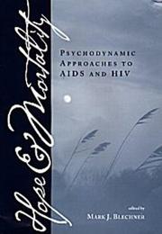 Cover of: Hope and mortality: psychodynamic approaches to AIDS and HIV