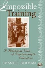 Cover of: Impossible Training: A Relational View of Psychoanalytic Education (Relational Perspectives Book Series)