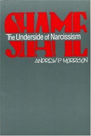 Cover of: Shame: The Underside of Narcissism