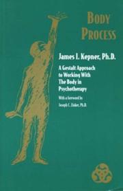 Cover of: Body Process: Working with the Body in Psychotherapy ("Gestalt Institute of Cleveland Book Series)