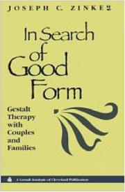 Cover of: In Search of Good Form by Joseph C. Zinker