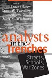 Cover of: Psychoanalysts in the trenches: streets, schools, war zones