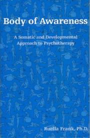 Cover of: Body of Awareness: A Somatic and Developmental Approach to Psychotherapy