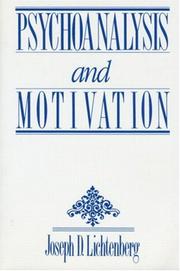 Cover of: Psychoanalysis & Motivation by Joseph D. Lichtenberg