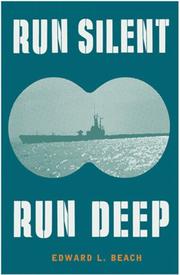 Cover of: Run silent, run deep by Edward L. Beach Jr.