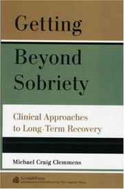 Cover of: Getting Beyond Sobriety by Michael Craig Clemmens
