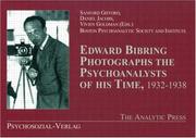 Cover of: Edward Bibring Photographs the Psychoanalysts of His Time