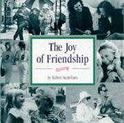 Cover of: The joy of friendship by Robert Scotellaro