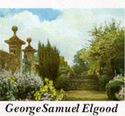 Cover of: George Samuel Elgood: his life and work, 1851-1943