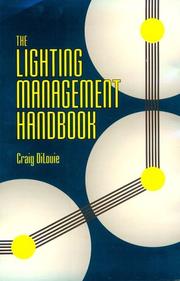 Cover of: The lighting management handbook by Craig DiLouie